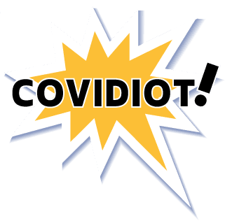 Covidiot Covid-19