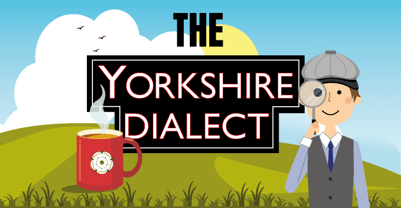 The Yorkshire dialect
