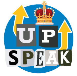 Up-speak New and Adopted English Accents
