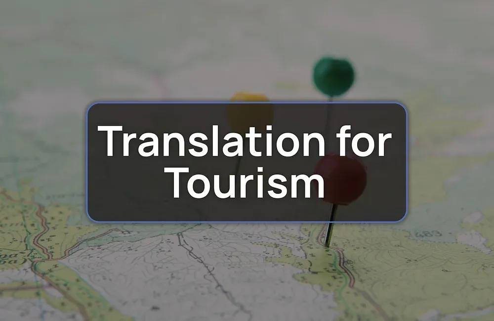 4 reasons why translation for tourism is so important